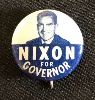 Vintage 1962 Richard Nixon For California Governor Pinback Button