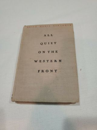 1929 All Quiet On The Western Front By Erich Maria Remarque