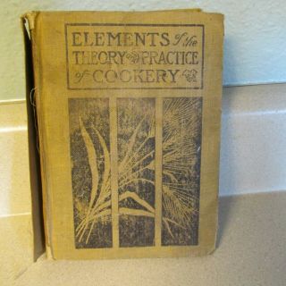 Elements Of The Theory And Practice Of Cookery 1913 Book To Teaching Cooking Ny