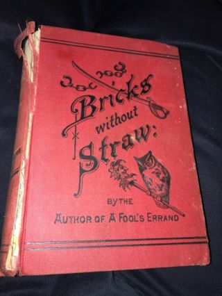 Albion W.  Tourgee Bricks Without Straw 1880 Fords,  Howard & Hulbert,  Ny 1sted