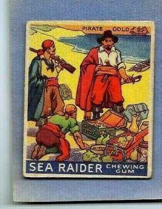 Vintage - 1933 Sea Raiders 7 Pirate Gold (boston Back)