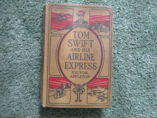 Tom Swift And His Airline Express By Victor Appleton 1926,