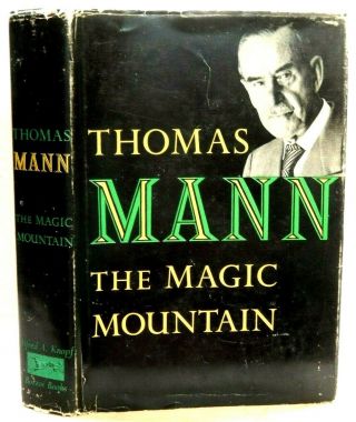 Thomas Mann: The Magic Mountain.  1958 Edition.  German Novelist