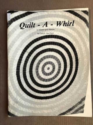 Vintage Design Quilt Book Pattern Quilt - A - Whirl 1991 Signed Book