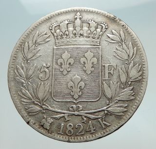 1824 France King Louis Xviii W Fleur De Lis Antique Silver 5 Francs Coin I74745