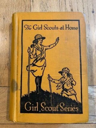 The Girl Scouts At Home By Katherine Keene Galt,  1921 First Edition Hc,  Saalfiel