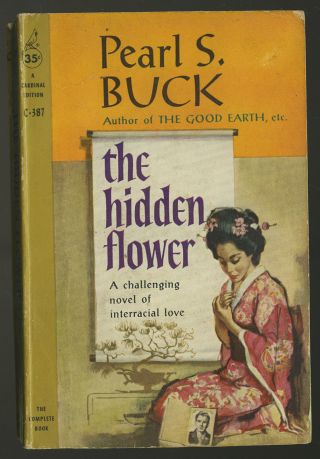 The Hidden Flower By Pearl S.  Buck 1959 Cardinal Paperback 1st Print