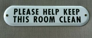 Vintage Enamel Sign " Please Help Keep This Room "