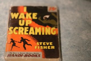Steve Fisher I Wake Up Screaming (1944) Film Noir Vintage Paperback 1st Edition