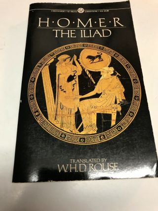 The Iliad By Homer Translated By W H D Rouse Pb