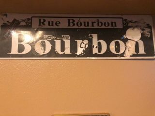 The Holy Grail Of Street Signs Real Bourbon Street Sign Rue Bourbon Orleans