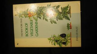 The York Times Book Of Vegetable Gardening,  Joan Lee Faust,  1975 0891040307 Pb