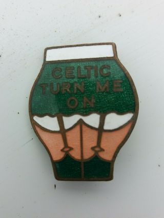 Celtic Turn Me On Vintage Badge.  Maker P&g Sports Brooch Pin 25mm X 31mm