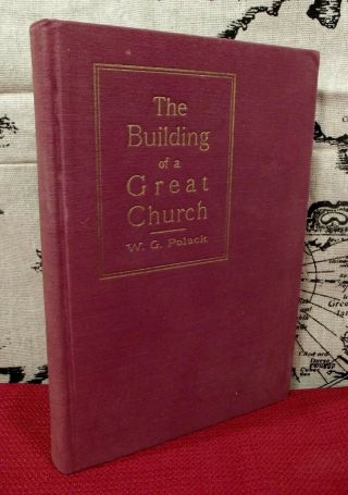 The Building Of A Great Church Vtg 1941 Book History Lutheran Church In America