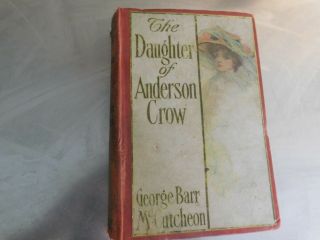 The Daughter Of Anderson Crow 1907 By George Barr Mccutcheon Red Cover
