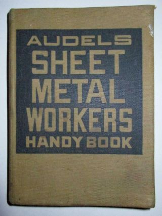 Vintage Audels Sheet Metal Workers Handy Book Pattern Layout Frank D Graham 1942