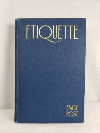 Vintage Book Etiquette By Emily Post 1923 Fifth Edition Hardback Funk Wagnalls