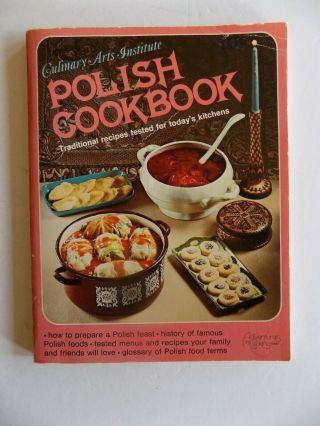 Vintage : " Polish Cookbook " By Culinary Arts Institute - 1976