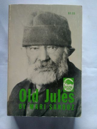 Old Jules By Mari Sandoz Bison Book Edition 1962