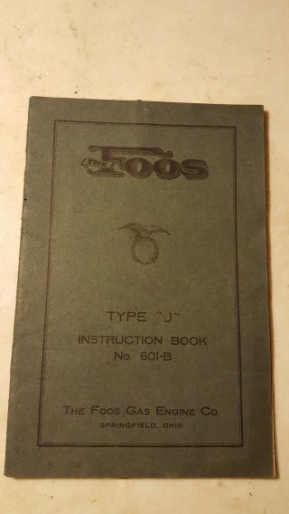Antique Foos Type J Hit Miss Gas Engine Instruction Book