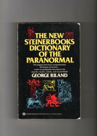 The Steinerbooks Dictionary Of The Paranormal - By George Riland