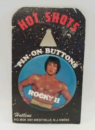 Vintage Sylvester Stallone 1979 Hot Shots Rocky Ii Pinback Button 3 "