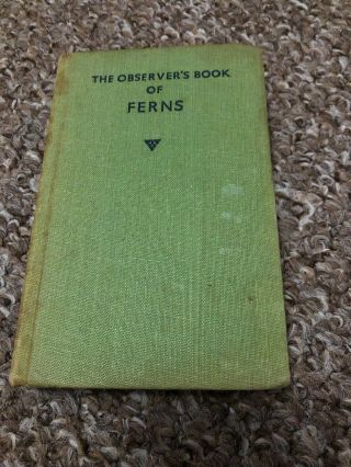 The Observer’s Book Of Ferns,  W.  J.  Stoke