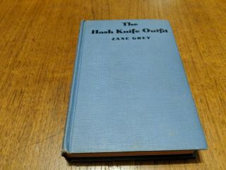 Zane Grey Western Book.  Vintage,  The Hash Knife Outfit.  1933