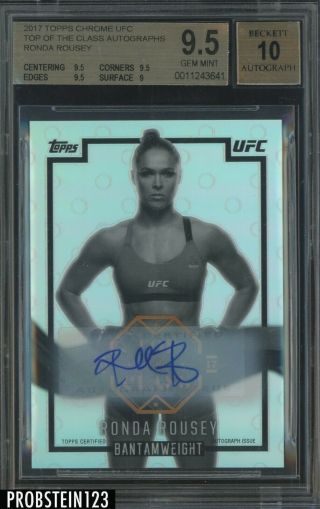 2017 Topps Chrome Ufc Top Of The Class Ronda Rousey Auto 4/5 Bgs 9.  5