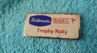 Rothmans Manx Trophy Rally Metal Badge Vintage