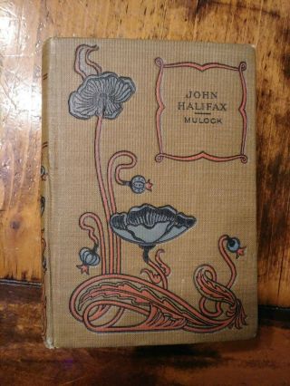 John Halifax,  Gentleman Miss Mulock Vol 1 Vintage In Euc Cloth Cover Hurst & Co