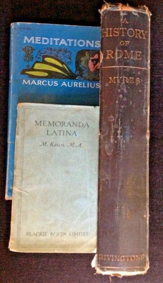 The History Of Rome By J.  L.  Myers (1905) With Memoranda Latina And Meditations