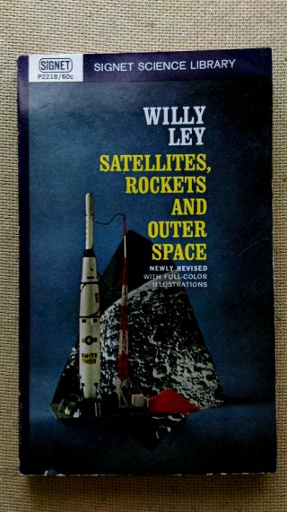 Satellites,  Rockets And Outer Space By Willy Ley 1962 Vintage Ppk P2218