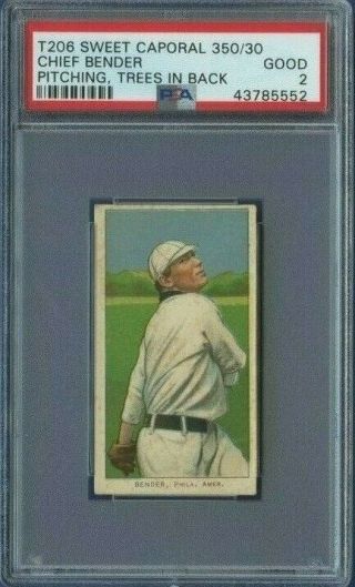 1909 - 11 T206 Chief Bender " Pitching Trees In Back " Sweet Caporal 350/30 - Psa 2