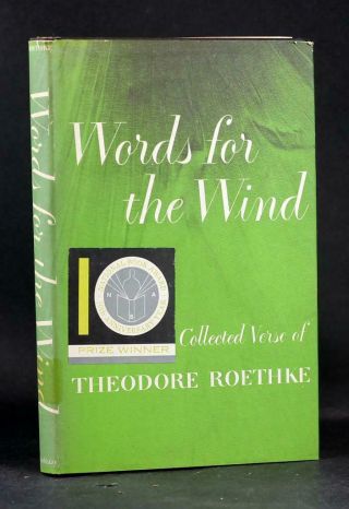 1958 Words For The Wind The Collected Verse Of Theodore Roethke Hardcover W/dj
