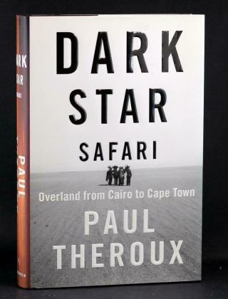 Paul Theroux Signed 1st Ed 2003 Dark Star Safari Overland From Cairo To Capetown