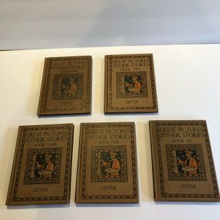 Vintage Great Pictures And Their Stories Books 1,  2,  4,  5 & 6 By Lester 1927