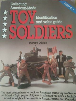 Collecting American - Made Toy Soldiers Identification & Value Guide O 