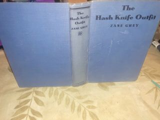 1933 The Hash Knife Outfit Zane Grey Hardcover Book 2nd Edition