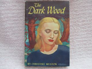 The Dark Wood By Christine Weston (1946)