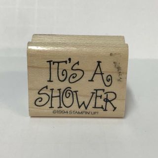 Vintage 1994 Stampin Up Rubber Stamp Its A Shower Phrase Invitation Baby Wedding