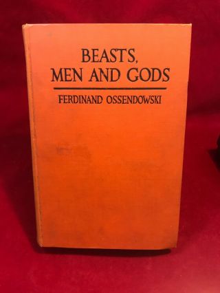 Beasts,  Men And Gods By Ferdinand Ossendowski Hardcover Book