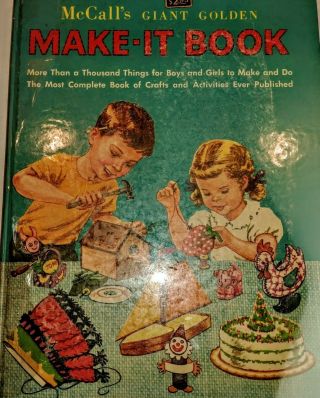 Mccalls Giant Golden Make - It Book Hardcover 1953 Vintage - Over 1000 Things 2 Make
