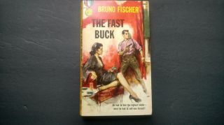 Vintage Paperback The Fast Buck Bruno Fischer Gold Medal S783 1958
