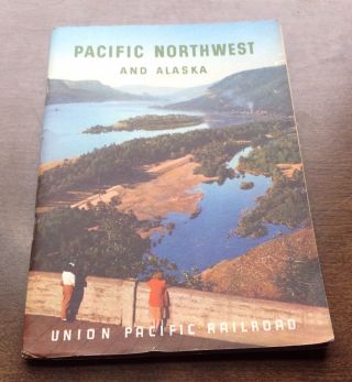 Vtg 1950 Union Pacific Railroad Scenic Travel Book Pacific Northwst Alaska Train
