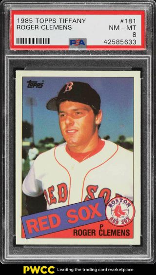 1985 Topps Tiffany Roger Clemens Rookie Rc 181 Psa 8 Nm - Mt (pwcc)