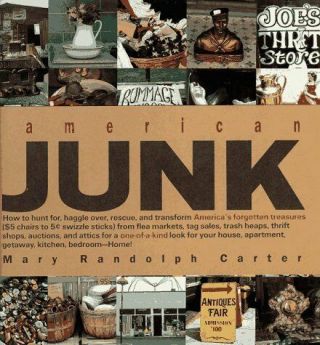 American Junk By Mary Randolph Carter
