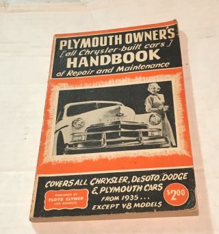 Vintage 1935 - 1951 Plymouth Owner’s Repair Handbook (all Chrysler Built Cars)