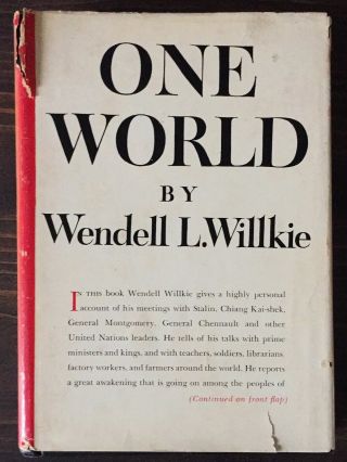 Vintage " One World " By Wendell Willkie,  1943,  Dust Jacket,  Hard Cover