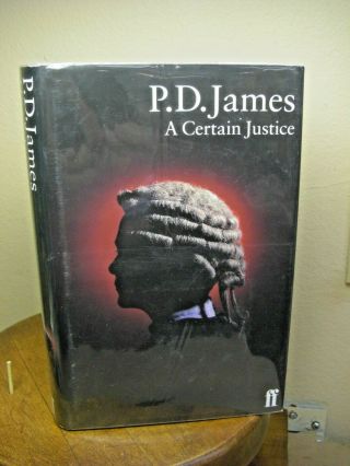 P.  D.  James,  A Certain Justice,  Signed,  Uk 1997 Vg/vg